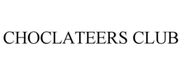 CHOCLATEERS CLUB