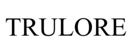 TRULORE