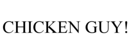 CHICKEN GUY!