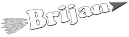 BRIJAN