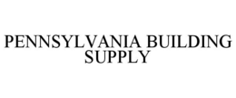 PENNSYLVANIA BUILDING SUPPLY