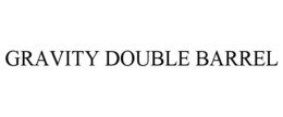 GRAVITY DOUBLE BARREL