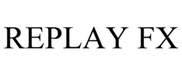 REPLAY FX