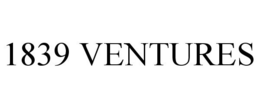 1839 VENTURES