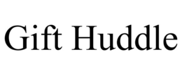 GIFT HUDDLE