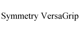 SYMMETRY VERSAGRIP