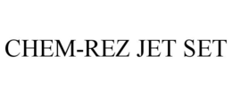 CHEM-REZ JET SET