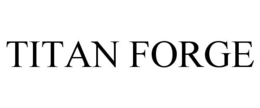 TITAN FORGE
