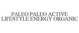 PALEO PALEO ACTIVE LIFESTYLE ENERGY ORGANIC