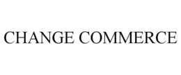 CHANGE COMMERCE