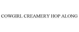 COWGIRL CREAMERY HOP ALONG