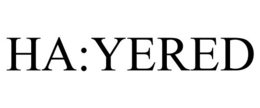 HA:YERED