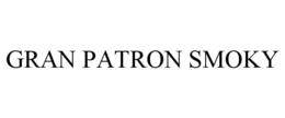 GRAN PATRON SMOKY