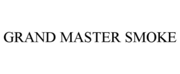 GRAND MASTER SMOKE
