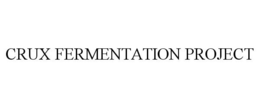CRUX FERMENTATION PROJECT