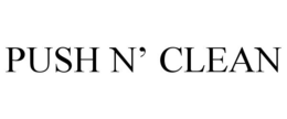 PUSH N' CLEAN