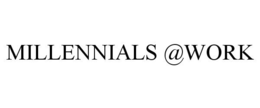 MILLENNIALS @WORK