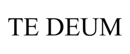 TE DEUM