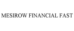 MESIROW FINANCIAL FAST