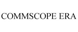 COMMSCOPE ERA