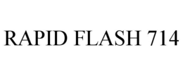 RAPID FLASH 714