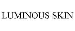 LUMINOUS SKIN