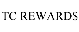 TC REWARD$