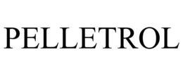 PELLETROL