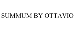SUMMUM BY OTTAVIO