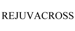 REJUVACROSS