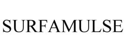 SURFAMULSE