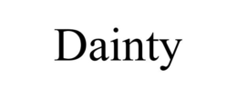 DAINTY