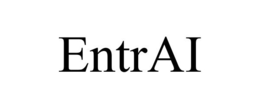 ENTRAI