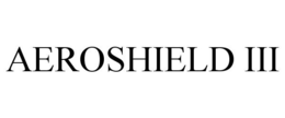 AEROSHIELD III