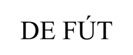 DE FÚT