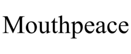 MOUTHPEACE