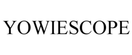 YOWIESCOPE