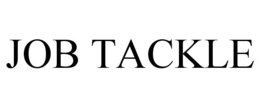 JOB TACKLE