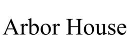 ARBOR HOUSE