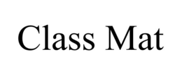 CLASS MAT