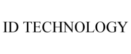 ID TECHNOLOGY