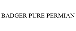 BADGER PURE PERMIAN
