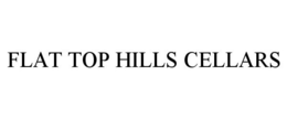 FLAT TOP HILLS CELLARS