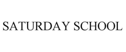 SATURDAY SCHOOL