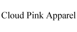 CLOUD PINK APPAREL