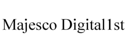 MAJESCO DIGITAL 1ST