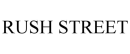 RUSH STREET