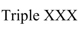 TRIPLE XXX