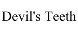 DEVIL'S TEETH