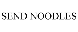SEND NOODLES